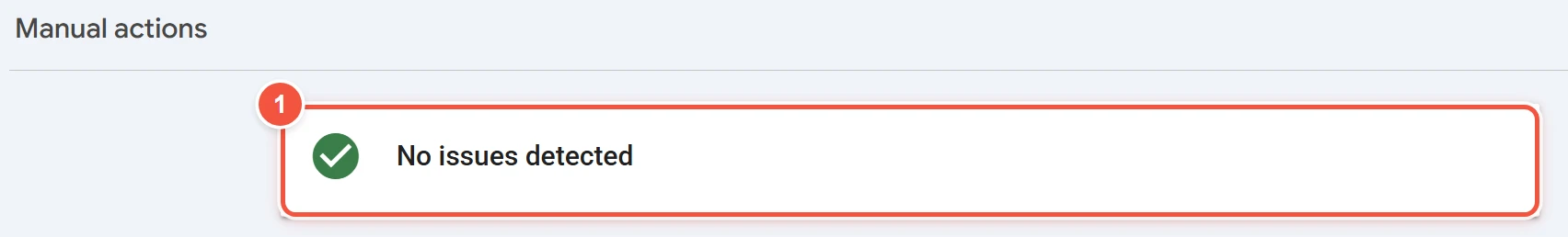Search Console的Manual actions报告显示No issues detected
